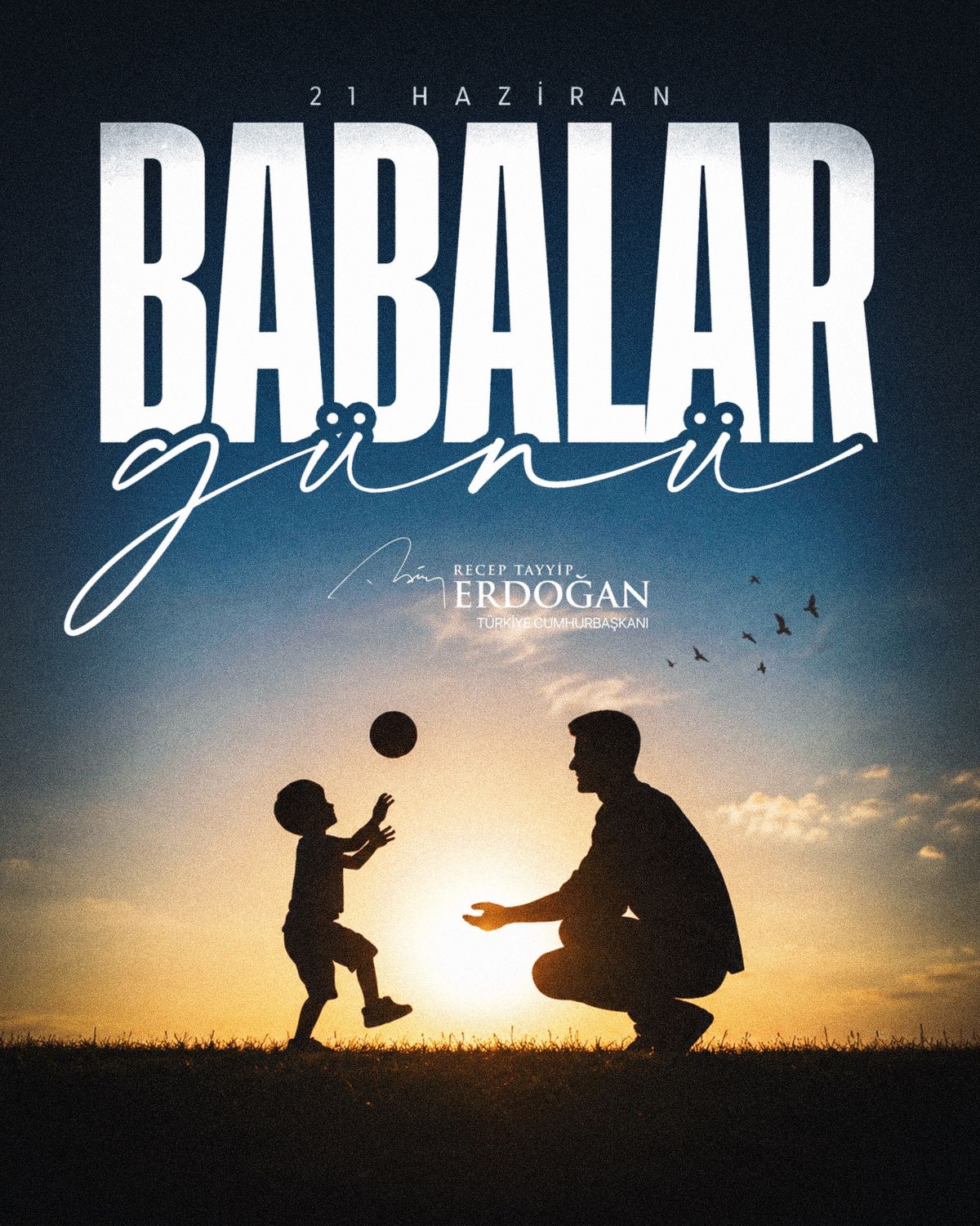 Cumhurbaşkanı Erdoğan'dan Babalar Günü Mesajı