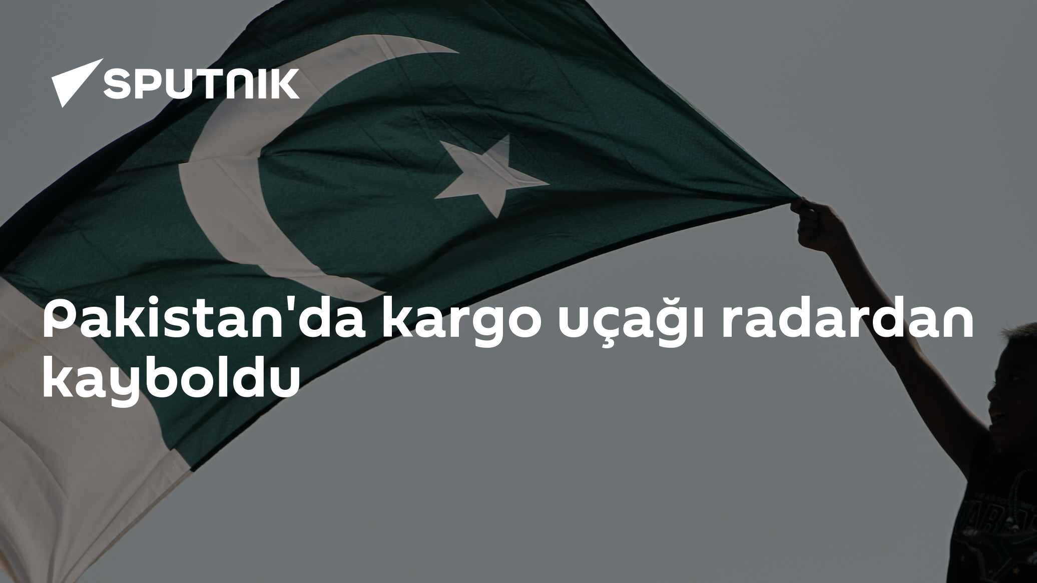 Pakistan'da kargo uçağı radardan kayboldu