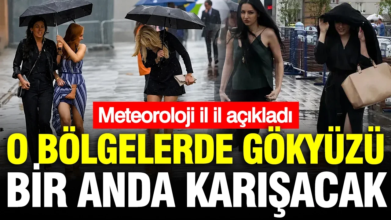 Meteoroloji açıkladı: Bu illerde gök gürültülü sağanak yağış bekleniyor