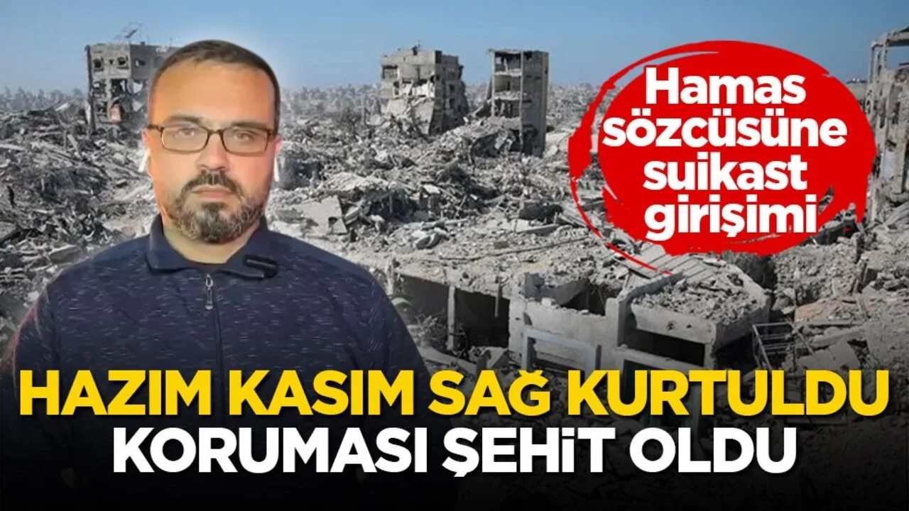Hamas sözcüsüne suikast girişimi! Hazım Kasım sağ kurtuldu, koruması şehit oldu