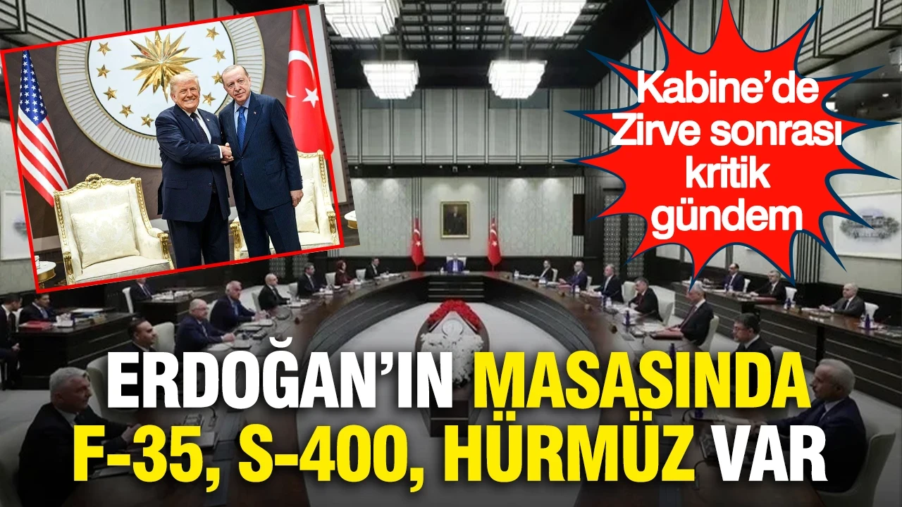 Kabine'de NATO Zirvesi sonrası kritik gündem… Erdoğan’ın masasında F-35, S-400, Hürmüz Boğazı var