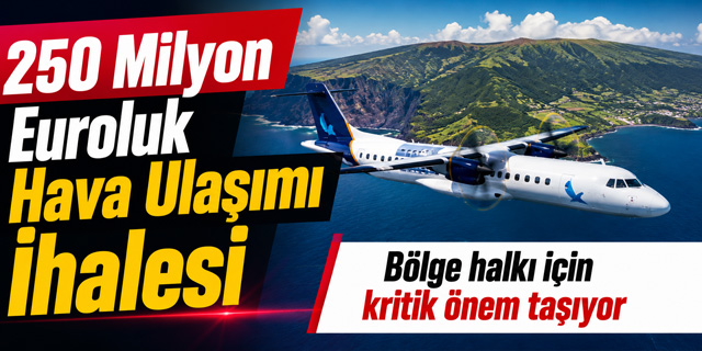 250 Milyon Euroluk Hava Ulaşımı İhalesi