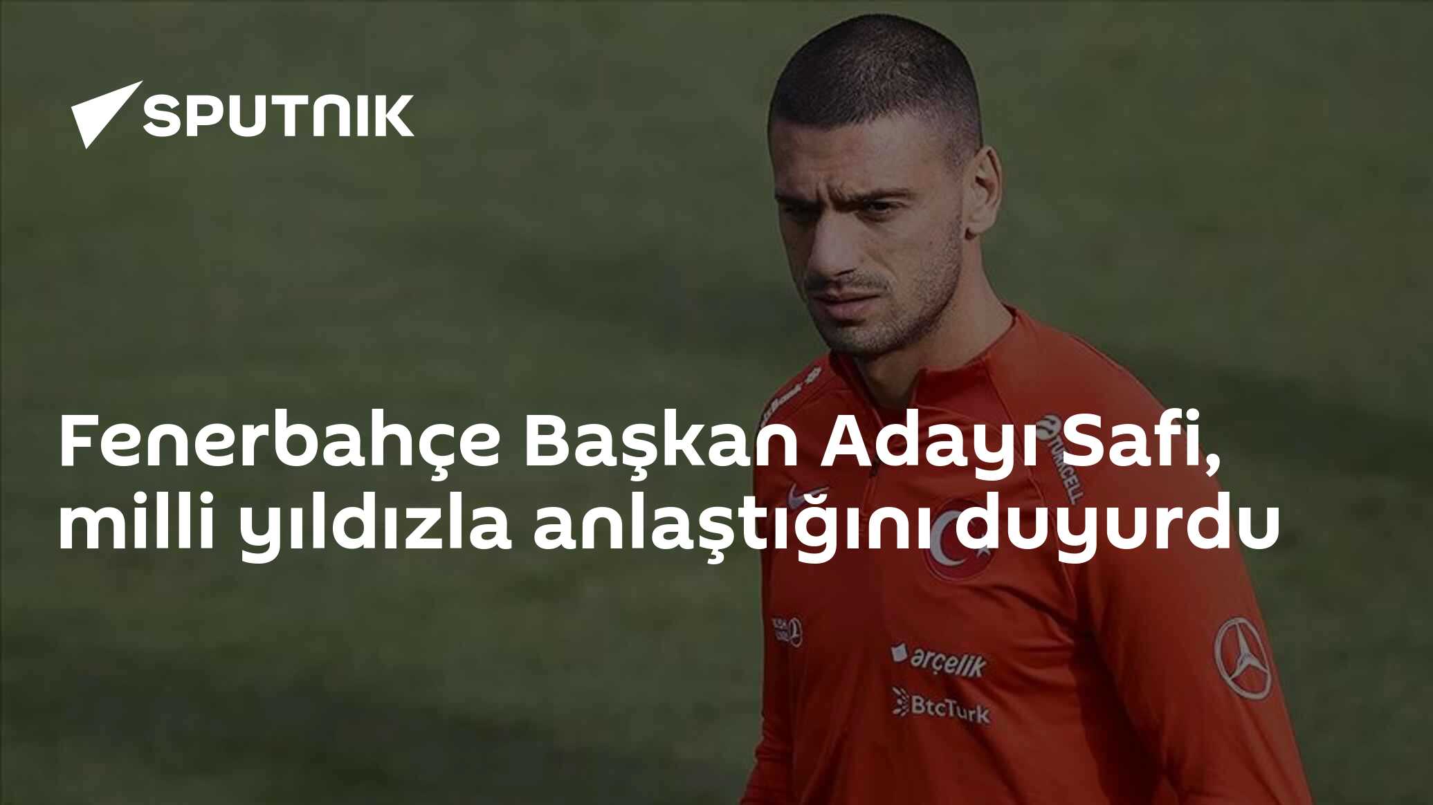 Fenerbahçe Başkan Adayı Safi, milli yıldızla anlaştığını duyurdu