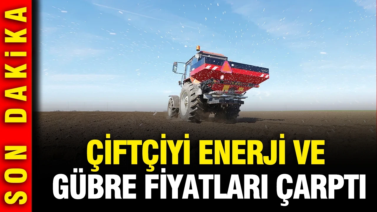 Çiftçiyi enerji ve gübre çarptı: Maliyet kabusu sürüyor