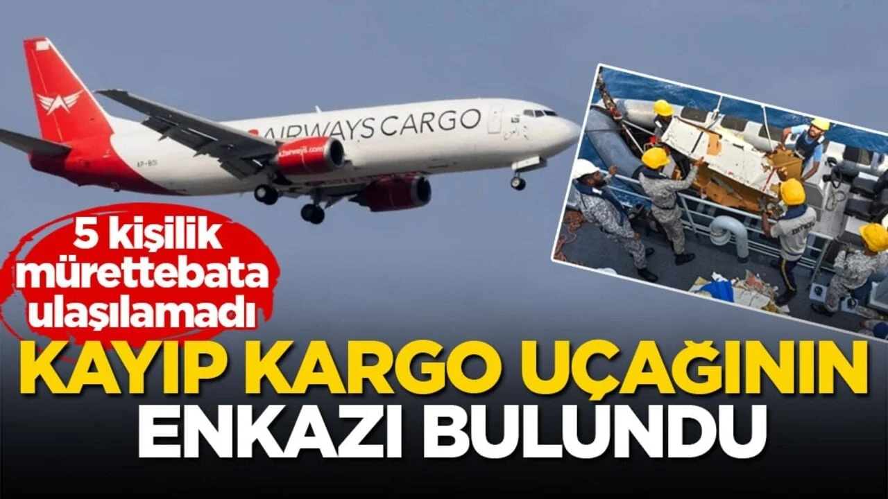 5 kişilik mürettebata ulaşılamadı! Kayıp kargo uçağının enkazı bulundu