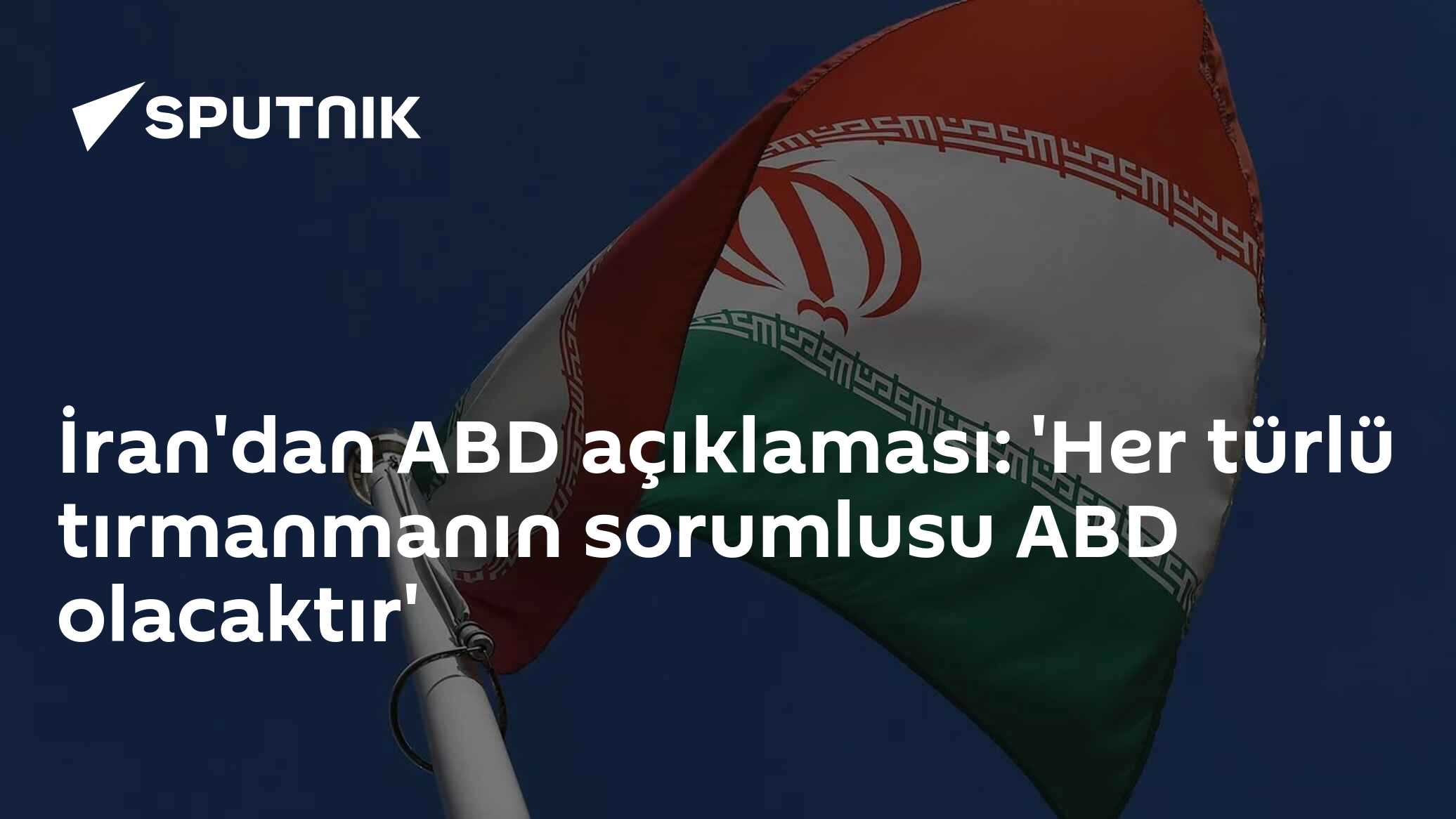 İran'dan ABD açıklaması: 'Her türlü tırmanmanın sorumlusu ABD olacaktır'