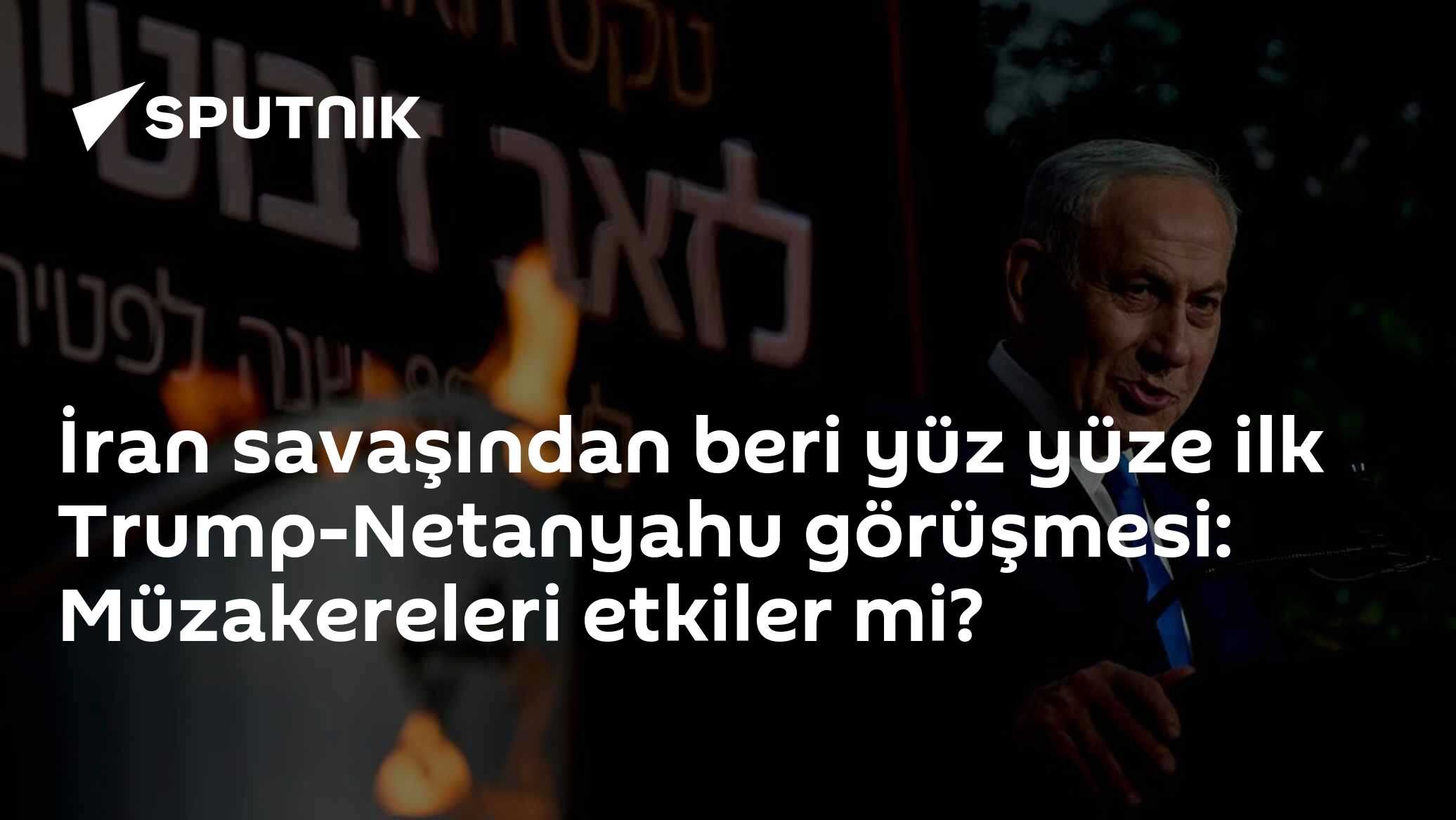 İran savaşından beri yüz yüze ilk Trump-Netanyahu görüşmesi: Müzakereleri etkiler mi?