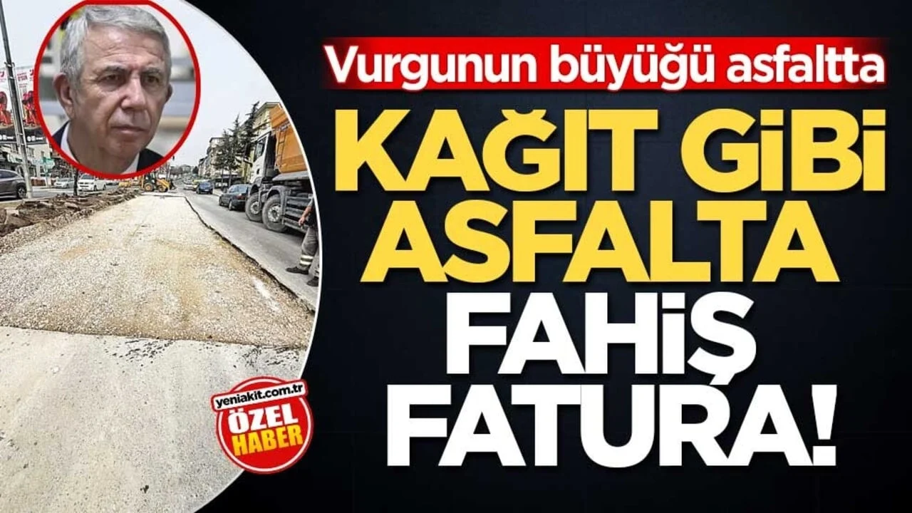 Vurgunun büyüğü asfaltta! Kağıt gibi asfalta fahiş fatura!