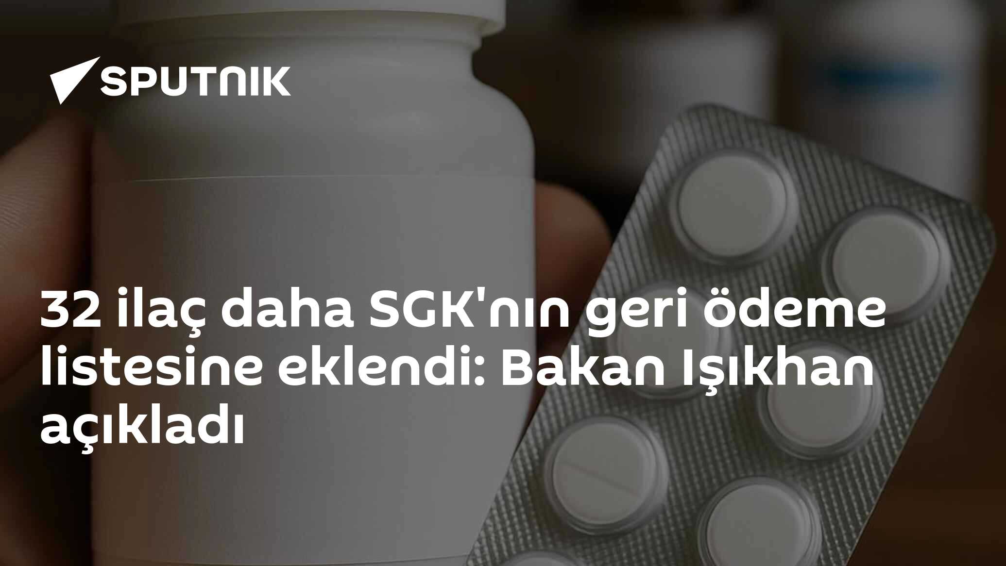32 ilaç daha SGK'nın geri ödeme listesine eklendi: Bakan Işıkhan açıkladı