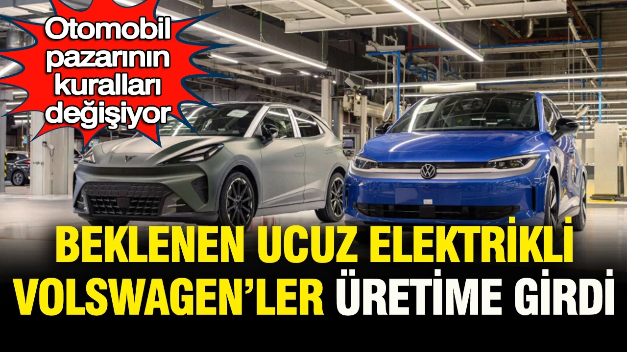 Otomobil pazarının kuralları değişiyor: Beklenen ucuz elektrikli Volkswagen’ler üretime girdi