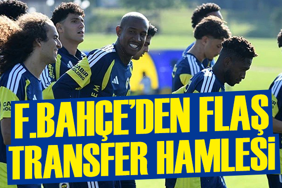 Fenerbahçe'de tüm senaryoyu değiştirecek transfer hamle