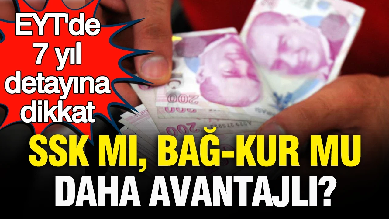 EYT'liler için emeklilik hesaplama tablosu: SSK ve Bağ-Kur detayları belli oldu
