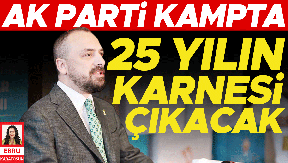 AK Parti kampta: 25 yılın karnesi çıkacak