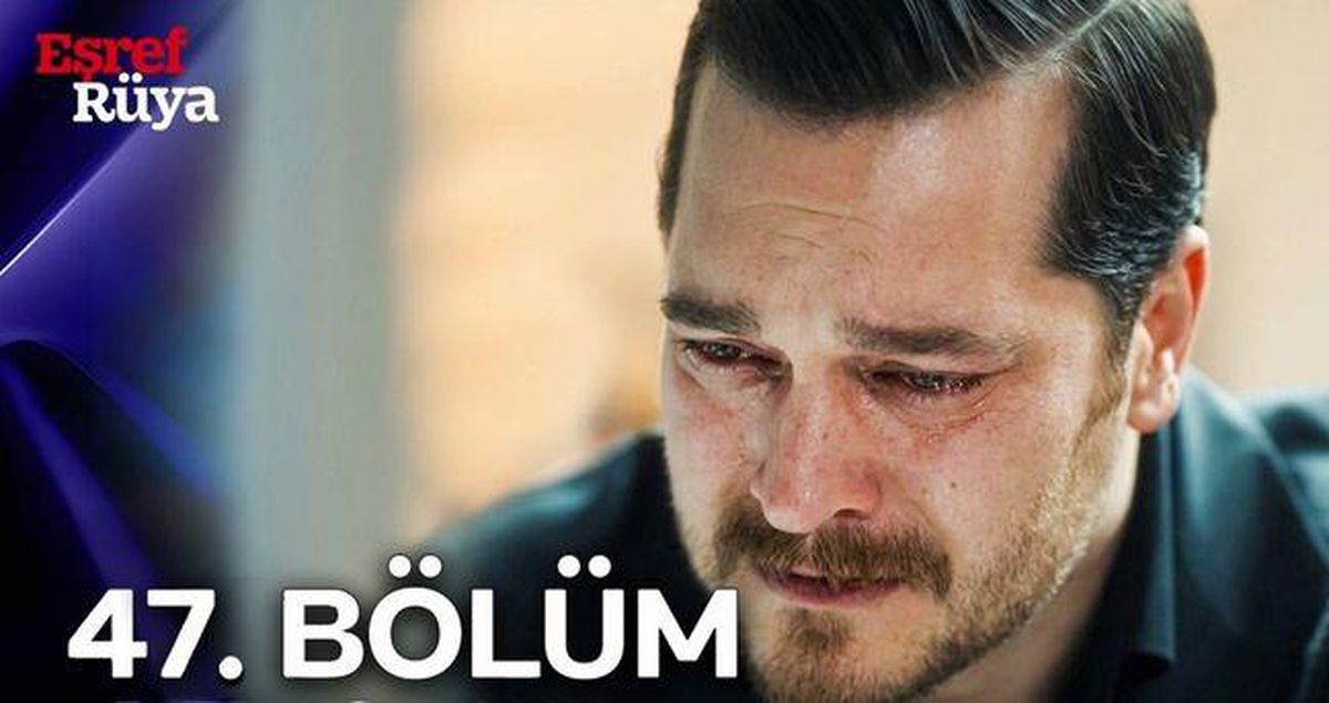 Eşref Rüya 47. bölüm Full HD izle! Kanal D Eşref Rüya son bölüm tek parça izle! (FİNAL BÖLÜMÜ)