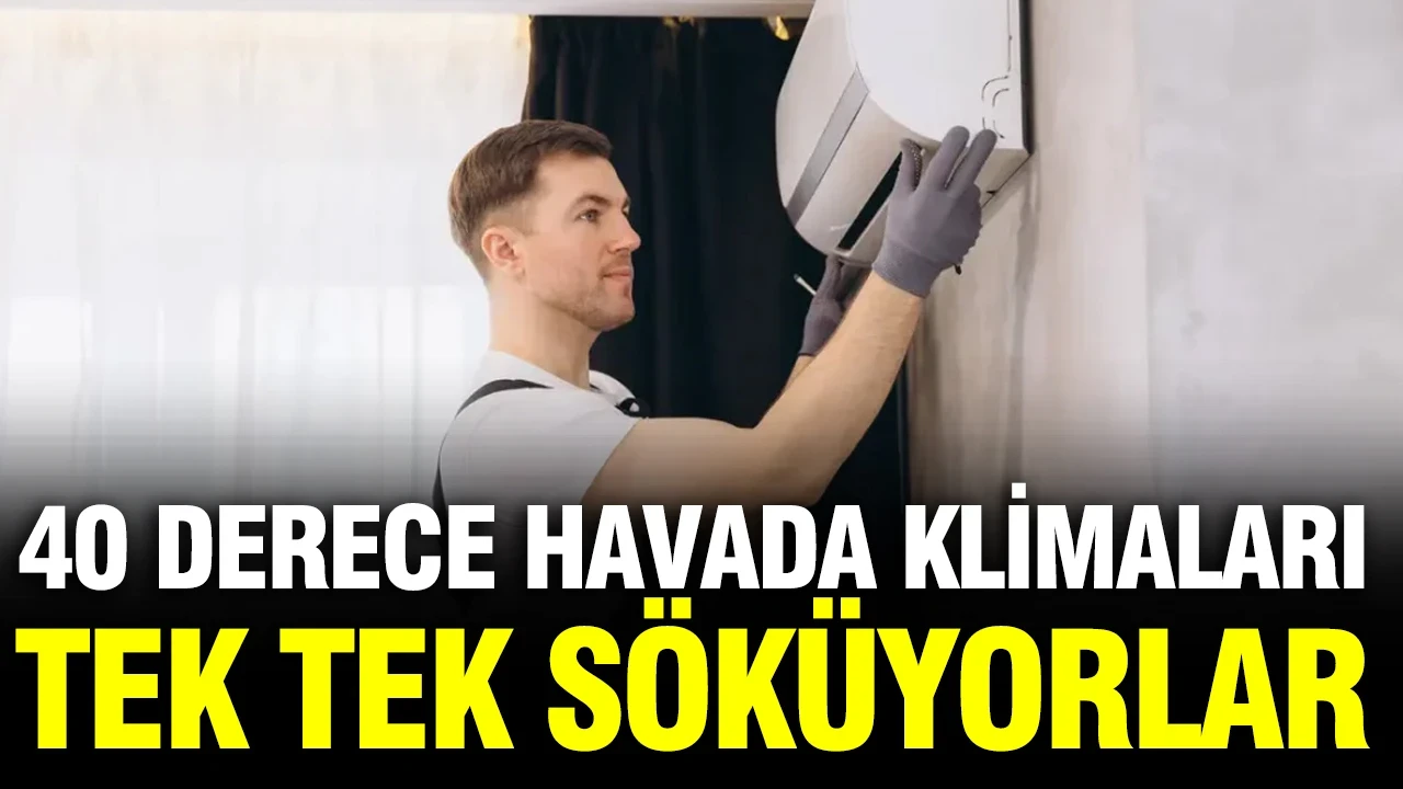 40 derece havada klimaları tek tek söküyorlar: Bir ülke harekete geçti