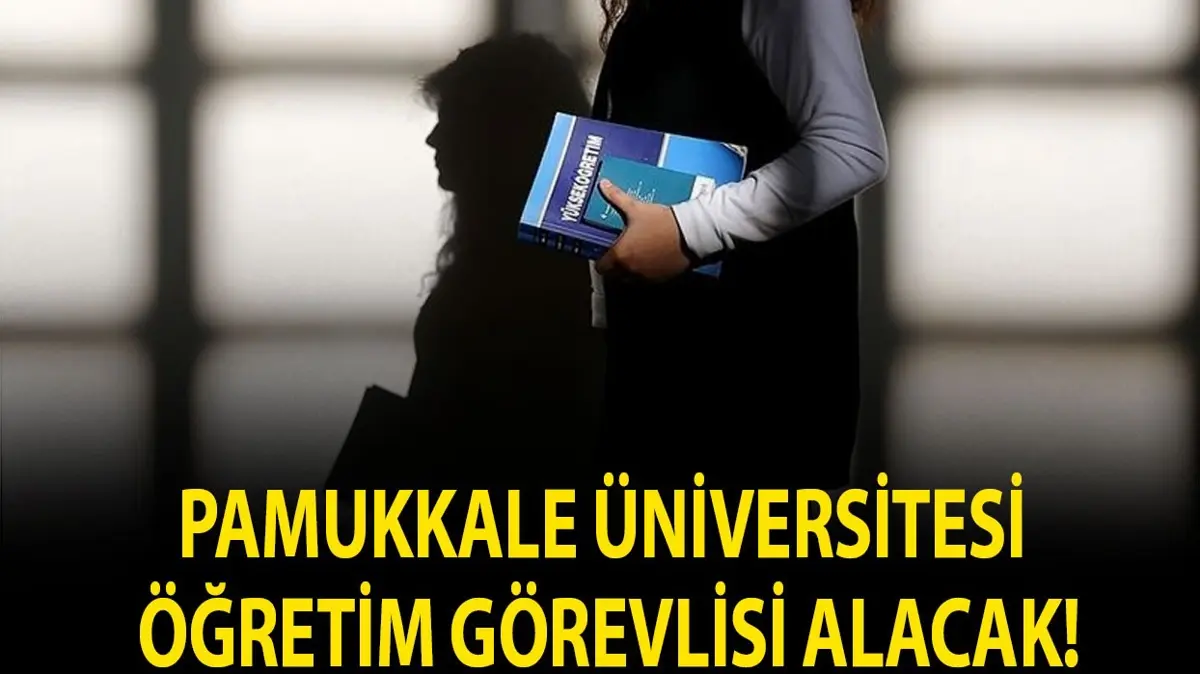 Pamukkale Üniversitesi Öğretim Görevlisi alacak!