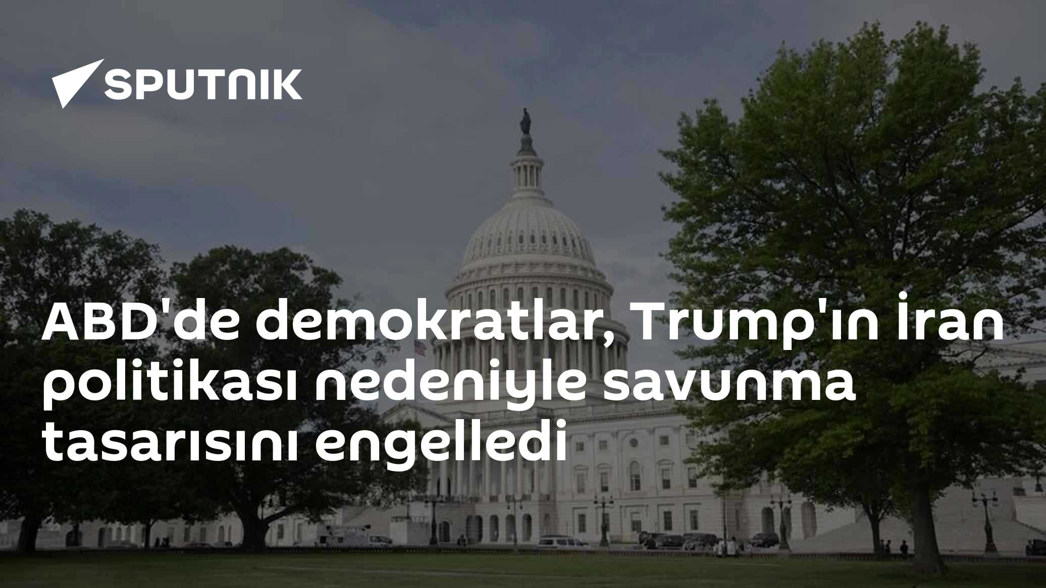 ABD'de demokratlar, Trump'ın İran politikası nedeniyle savunma tasarısını engelledi