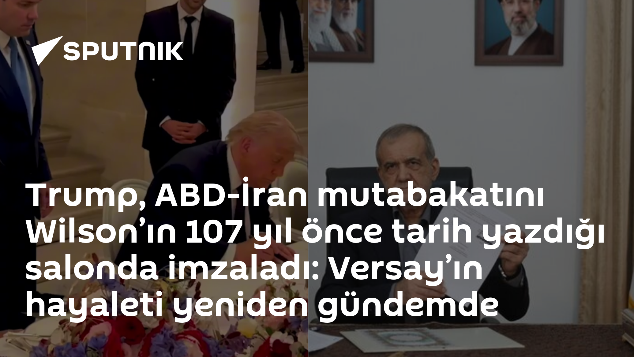 Trump, ABD-İran mutabakatını Wilson’ın 107 yıl önce tarih yazdığı salonda imzaladı: Versay’ın hayaleti yeniden gündemde
