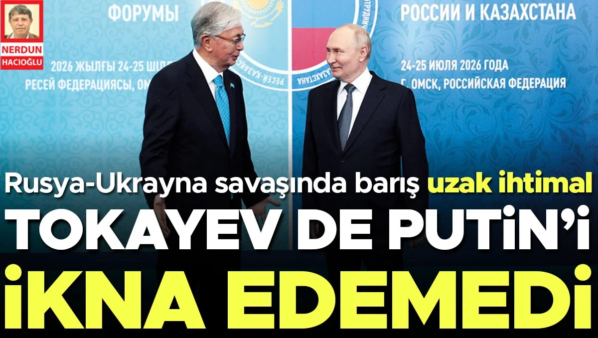 Barış uzak ihtimal: Tokayev de Putin’i ikna edemedi