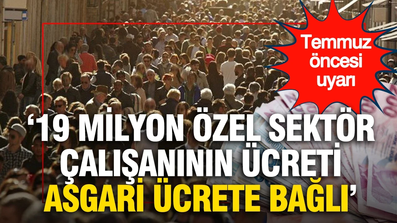 Aziz Çelik'ten asgari ücret uyarısı: '19 milyon özel sektör çalışanının ücreti asgari ücrete bağlı’