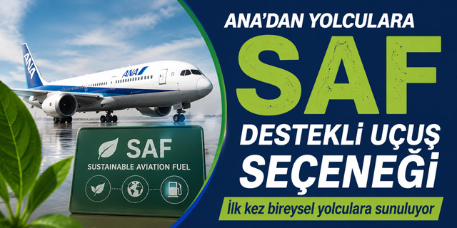 ANA'dan Yolculara SAF Destekli Uçuş Seçeneği