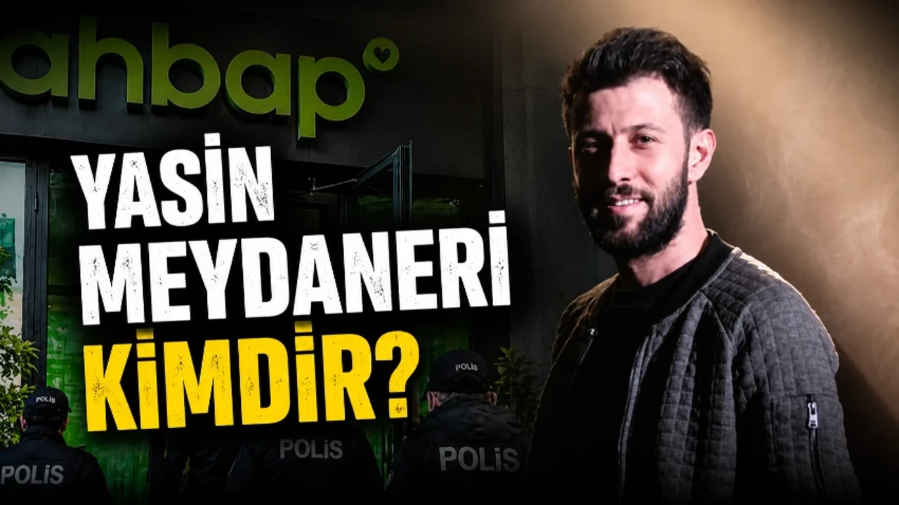 Yasin Meydaneri kimdir? Ahbap şüphelisi Yasin Meydaneri ne iş yapıyor, nereli, kaç yaşında?
