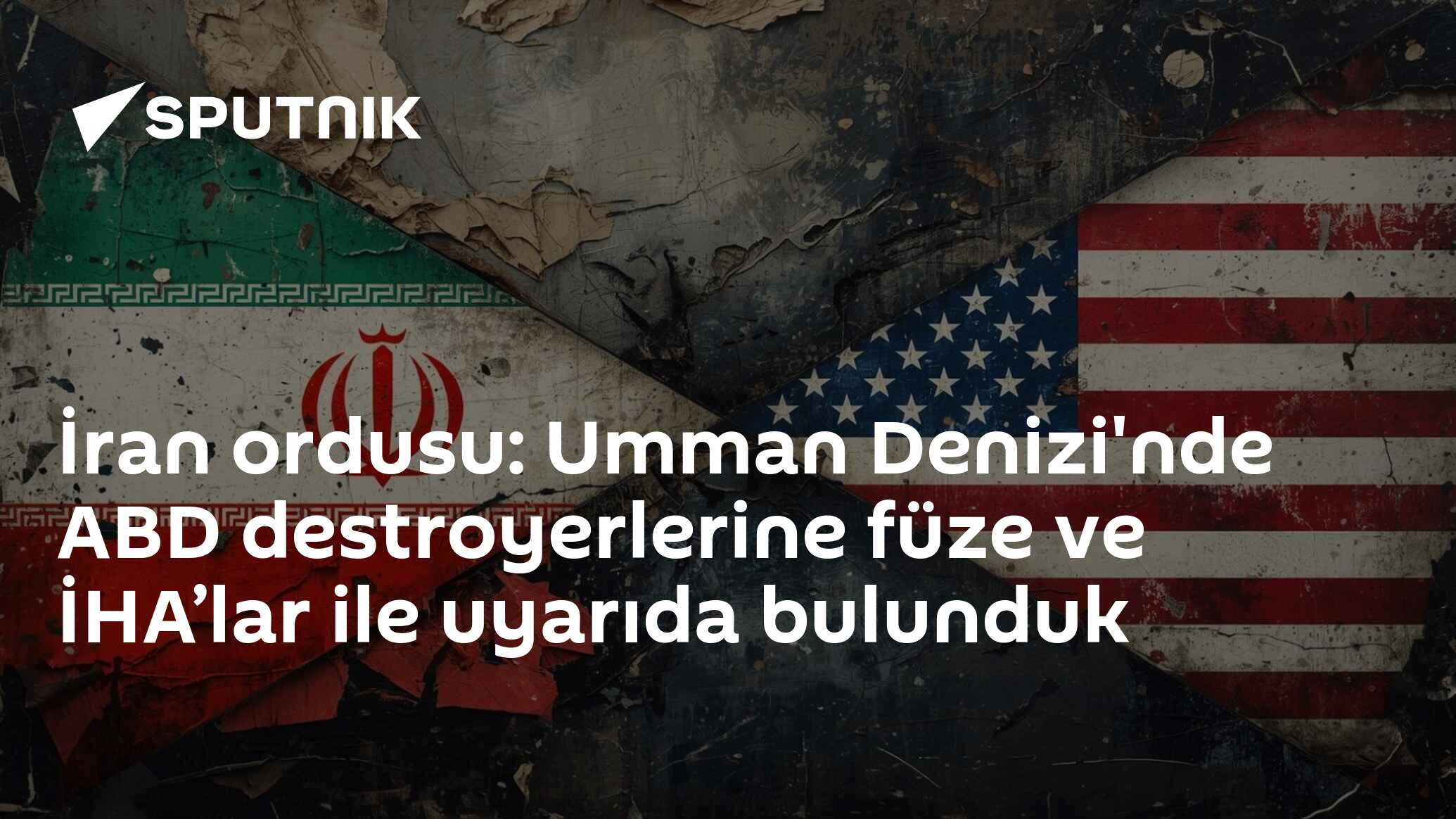 İran ordusu: Umman Denizi'nde ABD destroyerlerine füze ve İHA’lar ile uyarıda bulunduk