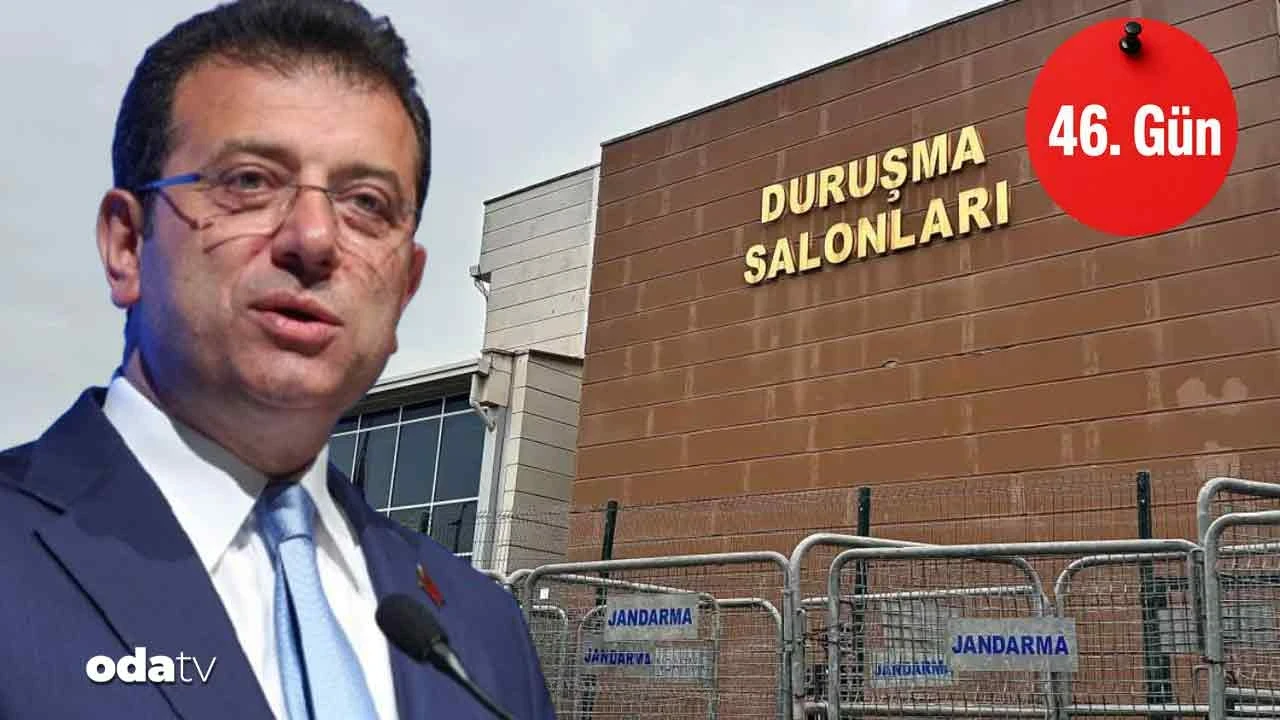 İBB davası 46. gün
