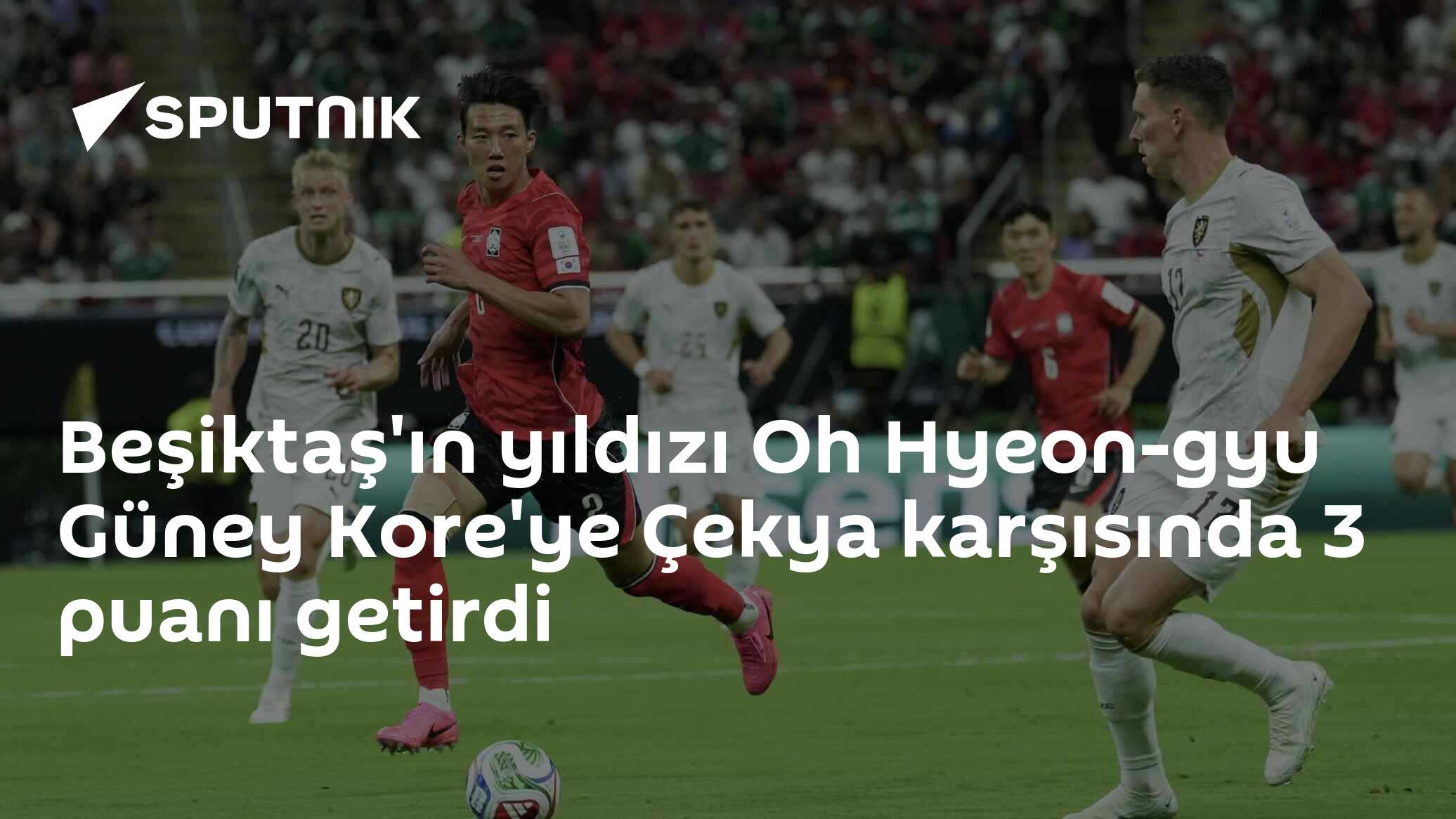 Beşiktaş'ın yıldızı Oh Hyeon-gyu Güney Kore'ye Çekya karşısında 3 puanı getirdi