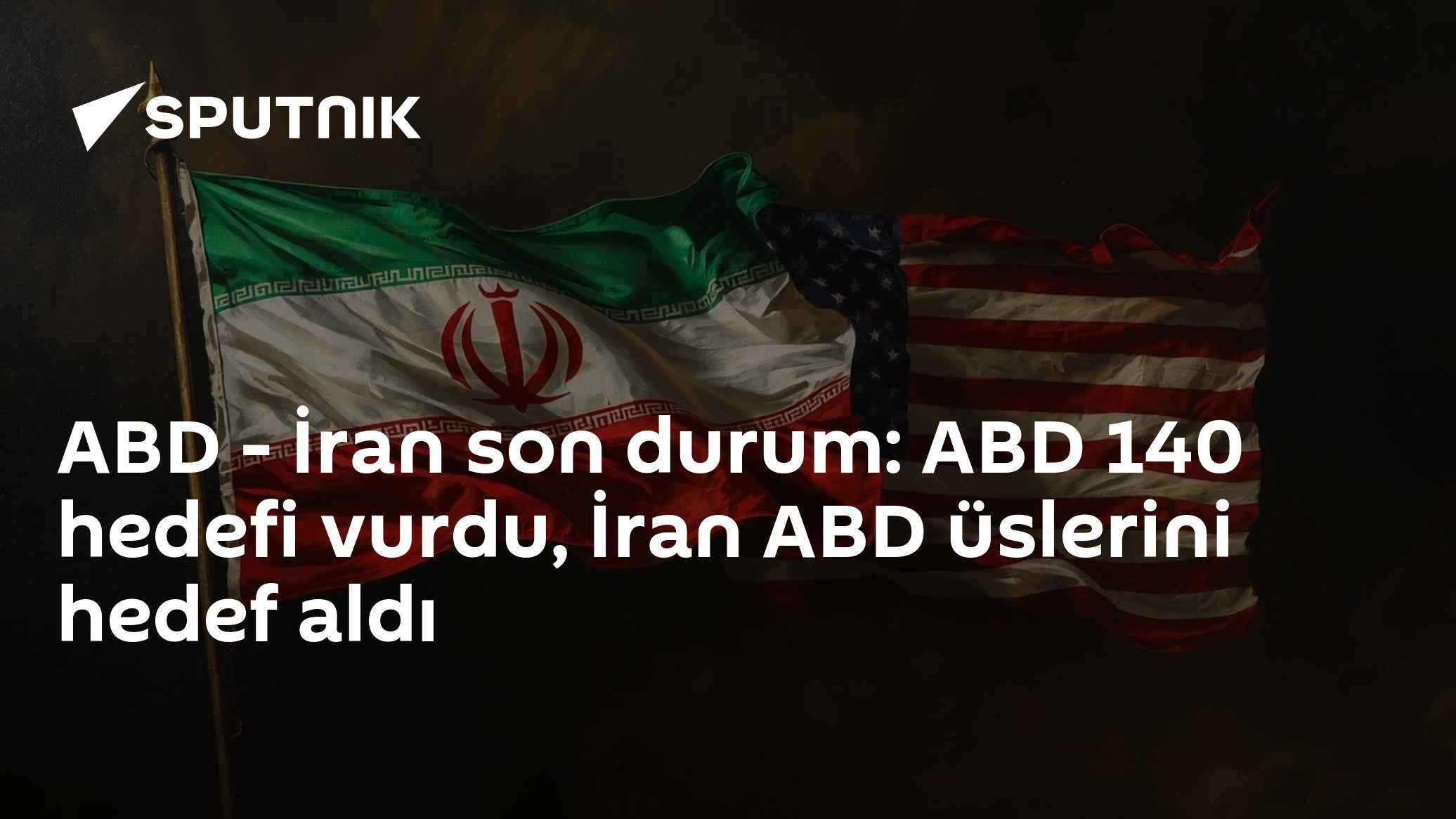 ABD - İran son durum: ABD 140 hedefi vurdu, İran ABD üslerini hedef aldı