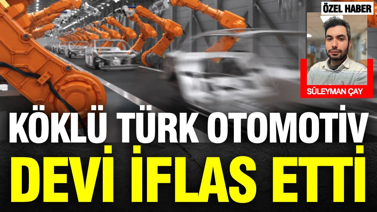 37 yıllık Türk otomotiv devi iflas etti: Yurt dışında da faaliyetteydi