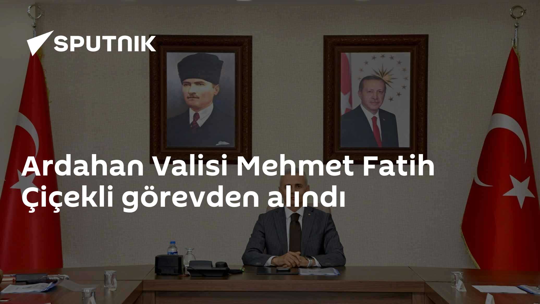 Ardahan Valisi Mehmet Fatih Çiçekli görevden alındı