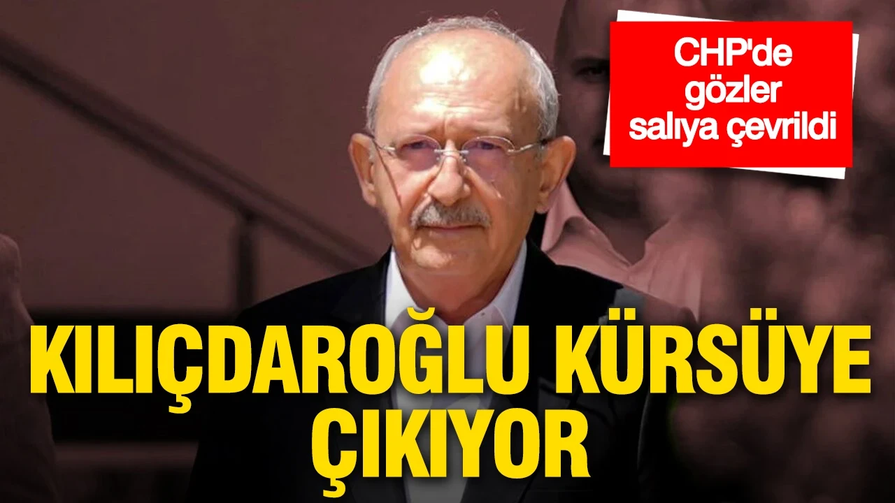 CHP'de gözler salıya çevrildi: Kılıçdaroğlu kürsüye çıkıyor
