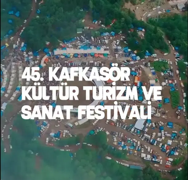 Kafkasör Kültür Turizm ve Sanat Festivali 8 Temmuz'da Artvin'de başlıyor