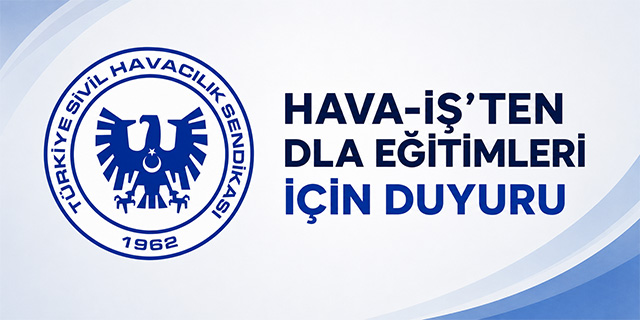 Hava-İş'ten DLA Eğitimleri İçin Duyuru