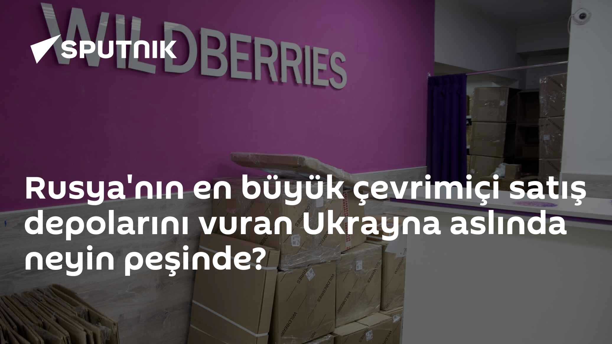 Rusya'nın en büyük çevrimiçi satış depolarını vuran Ukrayna aslında neyin peşinde?