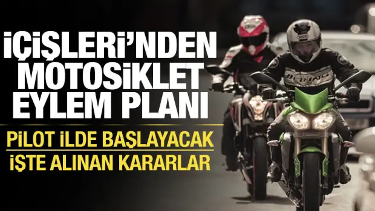 İçişleri'nden motosiklet kazalarına karşı yeni eylem planı