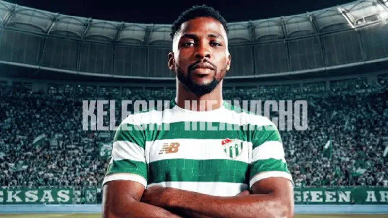 Bursaspor, Kelechi Iheanacho’yu transfer etti