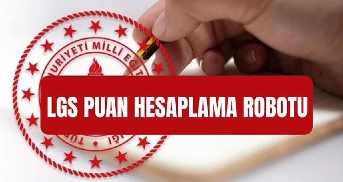 LGS PUAN HESAPLAMA 2026: (LGS PUAN HESAPLAMA ROBOTU) MEB LGS puan ve yüzdelik dilim nereden, nasıl hesaplanır?