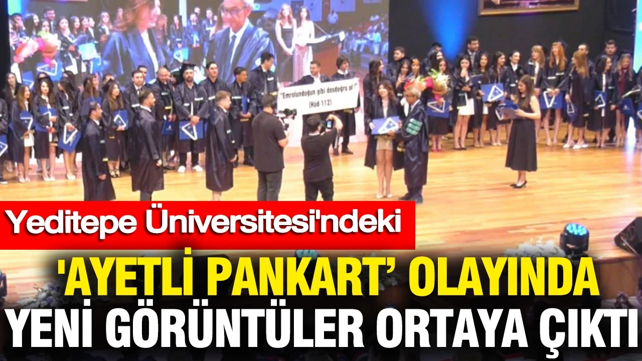Yeditepe Üniversitesi'nde 'ayetli pankart olayı: Yeni görüntüler ortaya çıktı