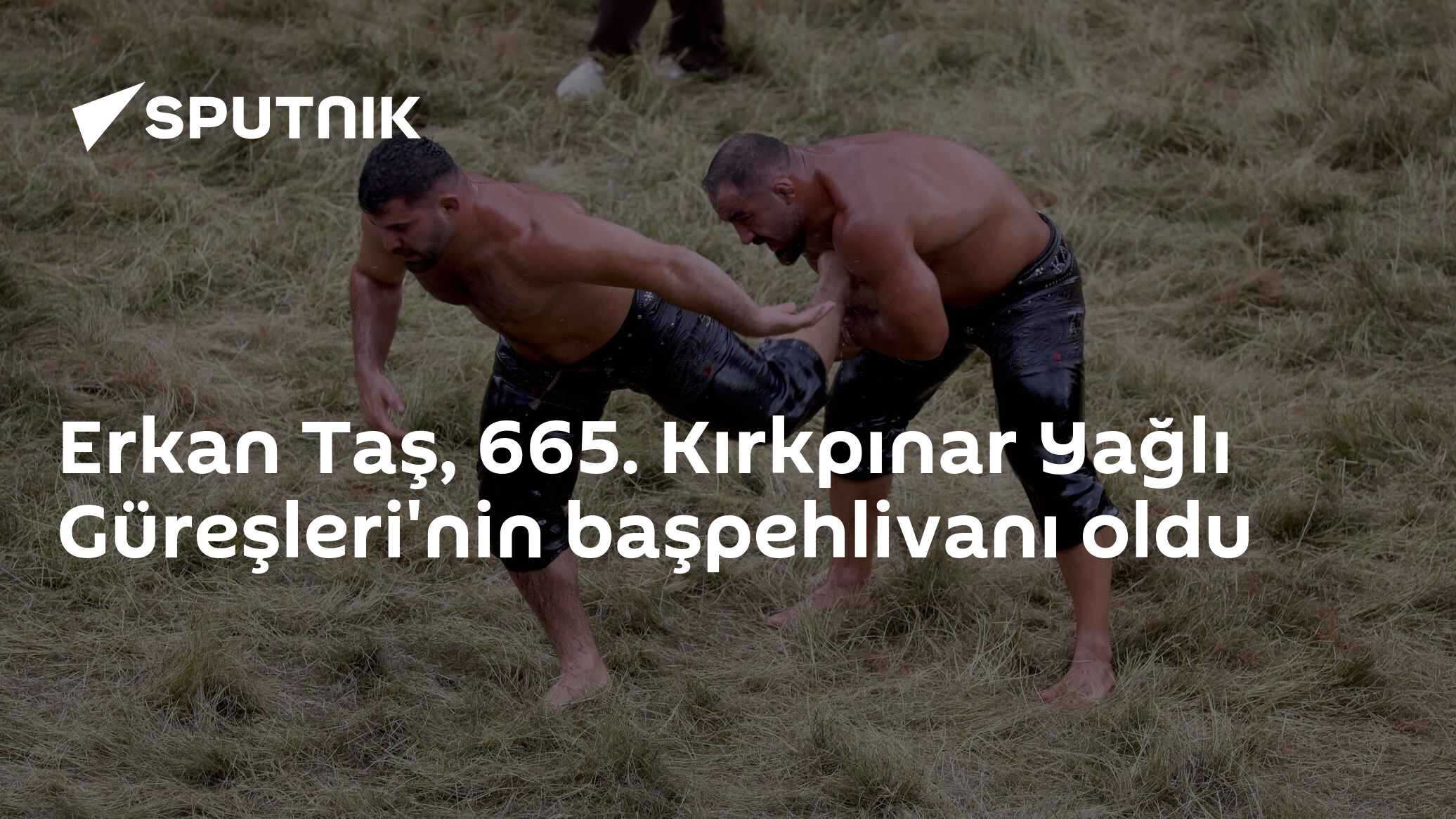 Erkan Taş, 665. Kırkpınar Yağlı Güreşleri'nin başpehlivanı oldu