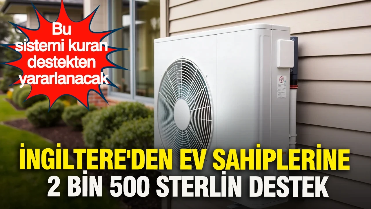 İngiltere'den ev sahiplerine 2 bin 500 sterlin destek: Bu sistemi kuran destekten yararlanacak
