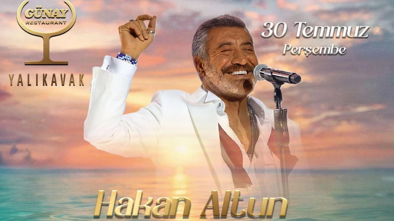 Hakan Altun Günay Yalıkavak'ta sahneye çıkıyor