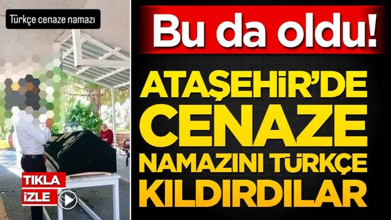 Bu da oldu! Ataşehir’de cenaze namazını Türkçe kıldırdılar