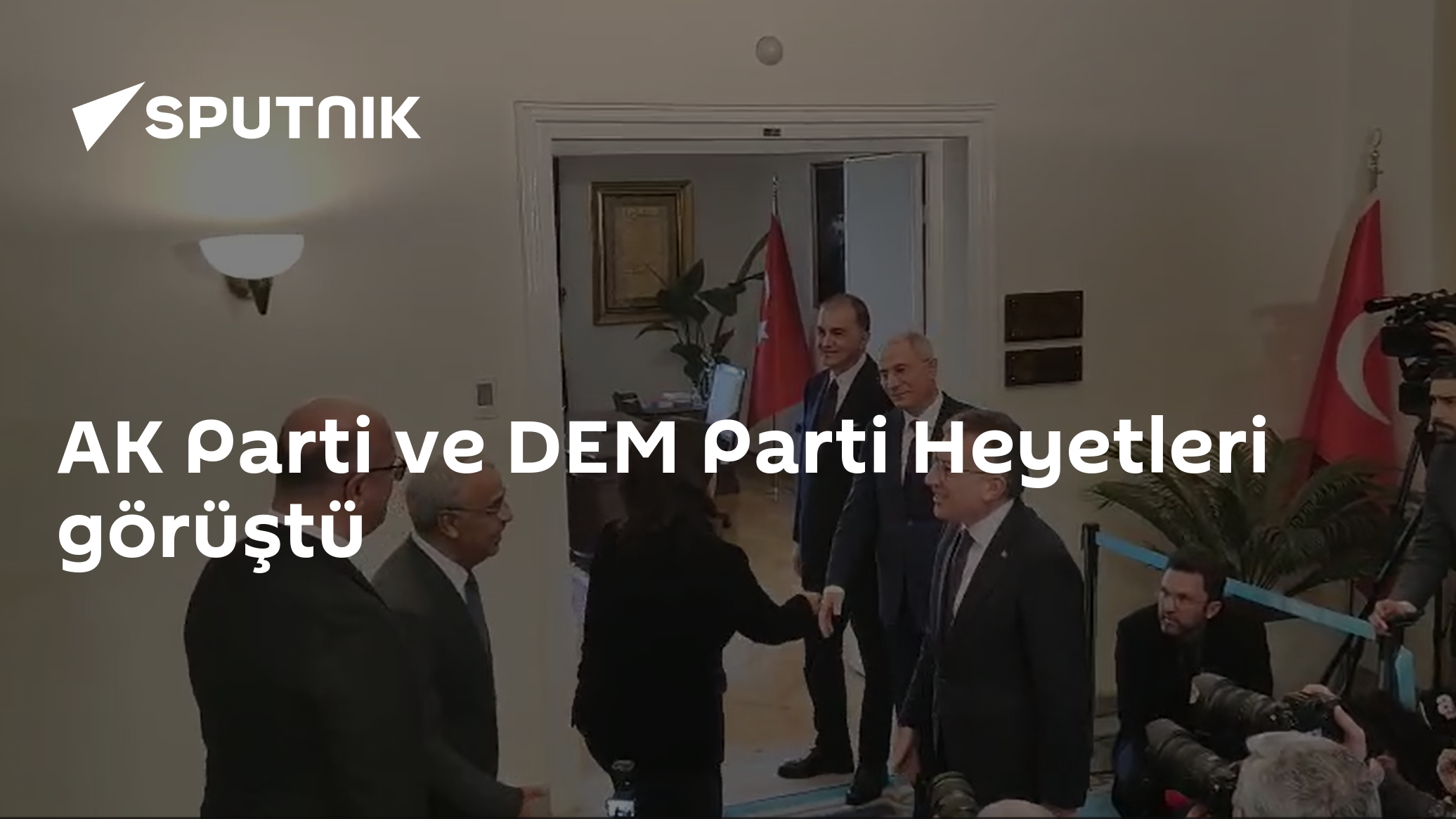 AK Parti ve DEM Parti Heyetleri görüştü