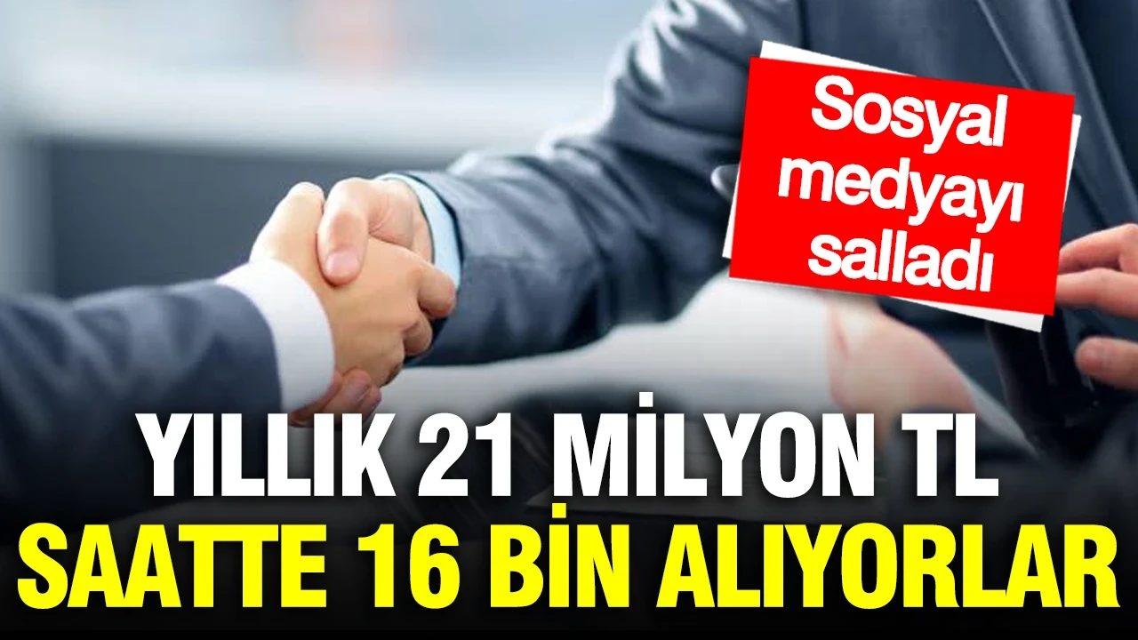Yıllık maaşı 21 milyon TL, saatte ise 16 bin TL kazanıyorlar: Sosyal medyayı salladı