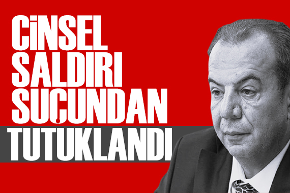 Tanju Özcan ve şoförü tutuklandı