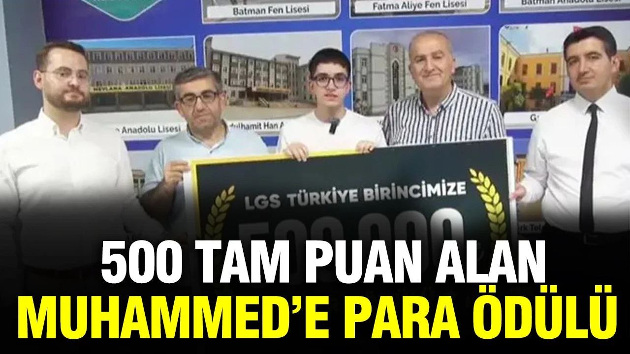 LGS Türkiye birincisine para ödülü: 500 tam puan yaptı