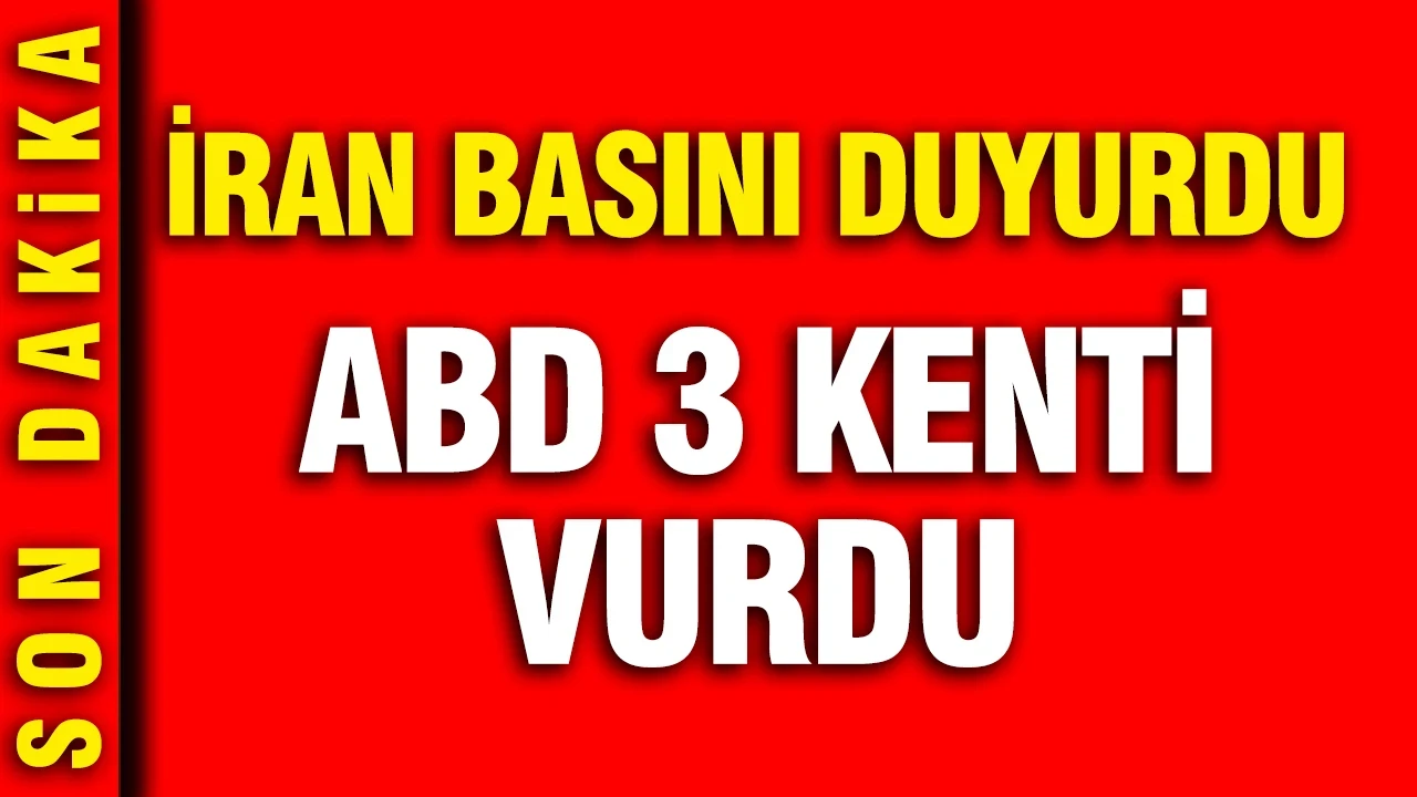 İran basını duyurdu: ABD üç kente saldırdı