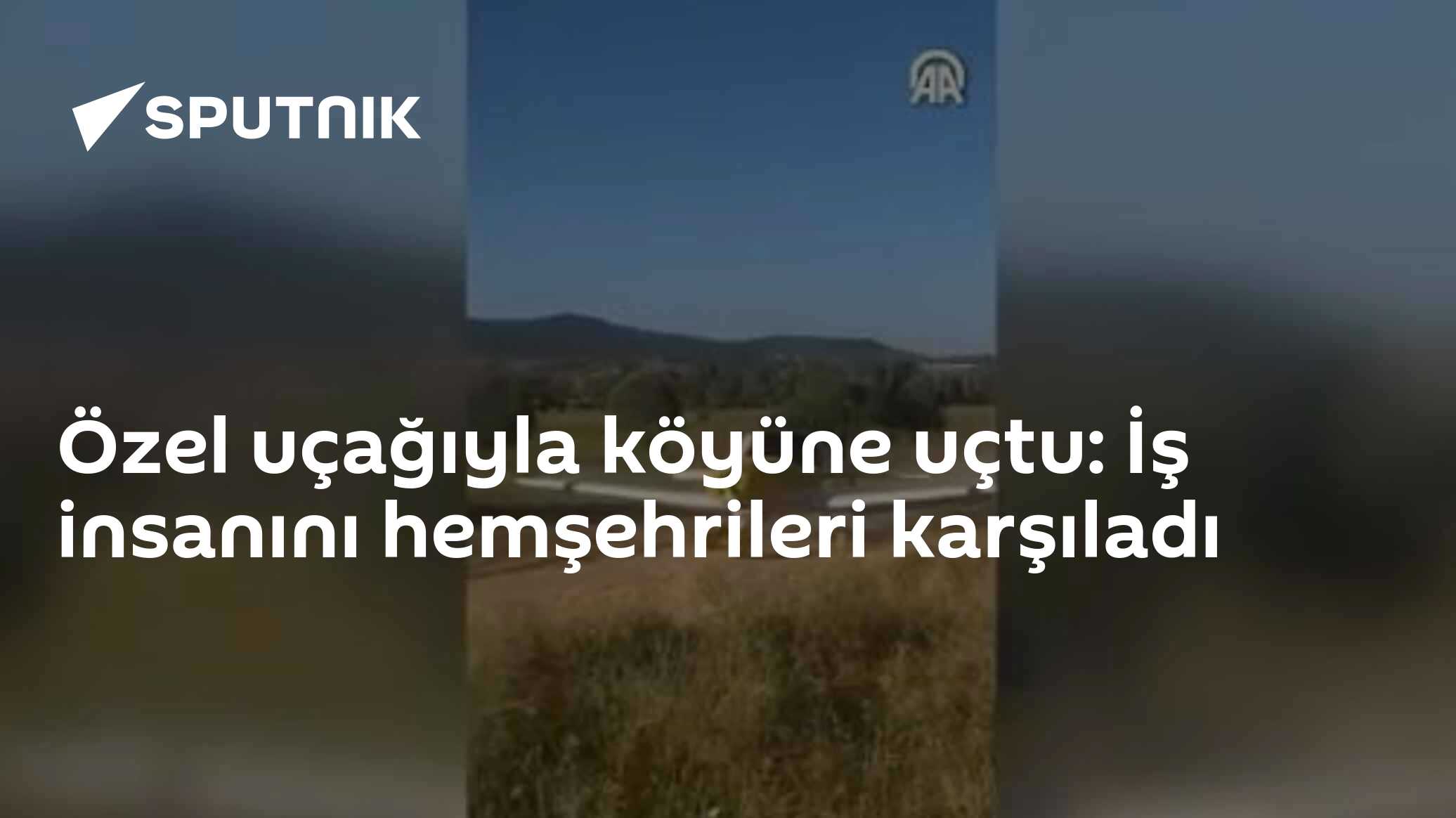 Özel uçağıyla köyüne uçtu: İş insanını hemşehrileri karşıladı